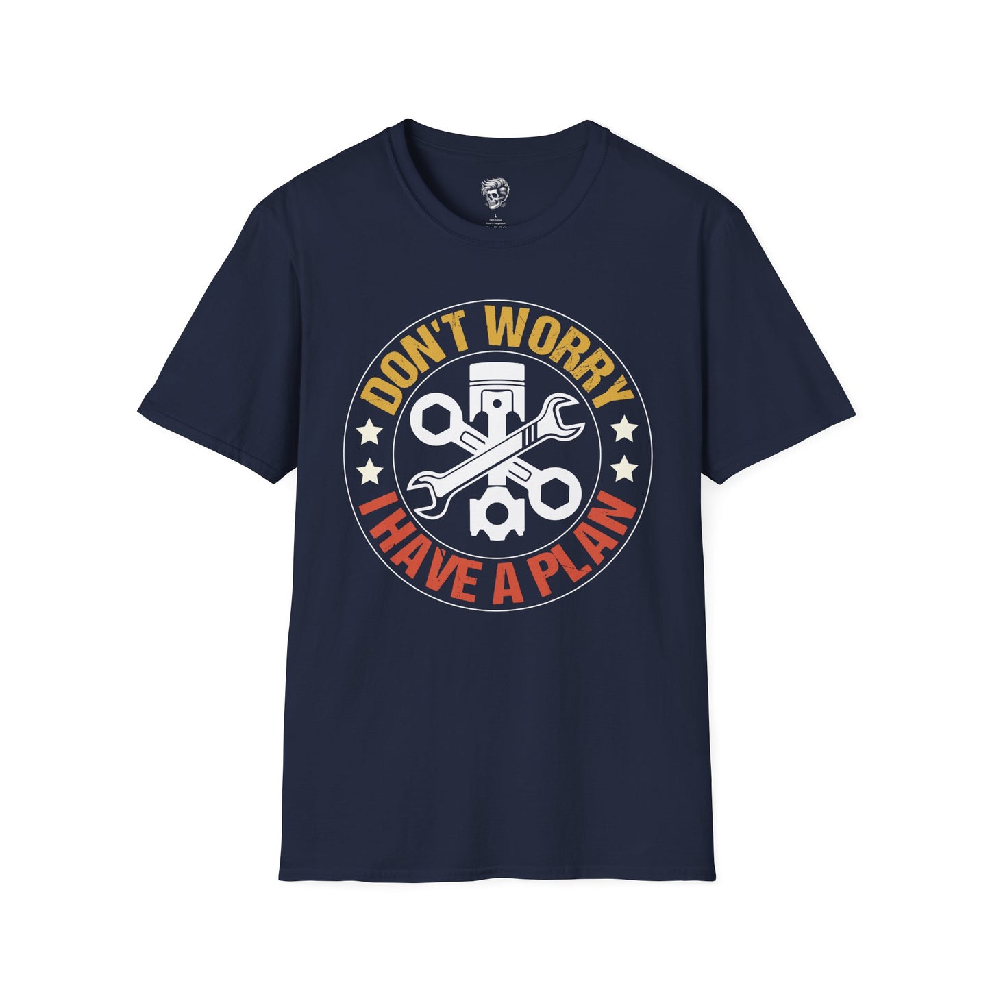 Don’t Worry, I Have a Plan - Gearhead Tee