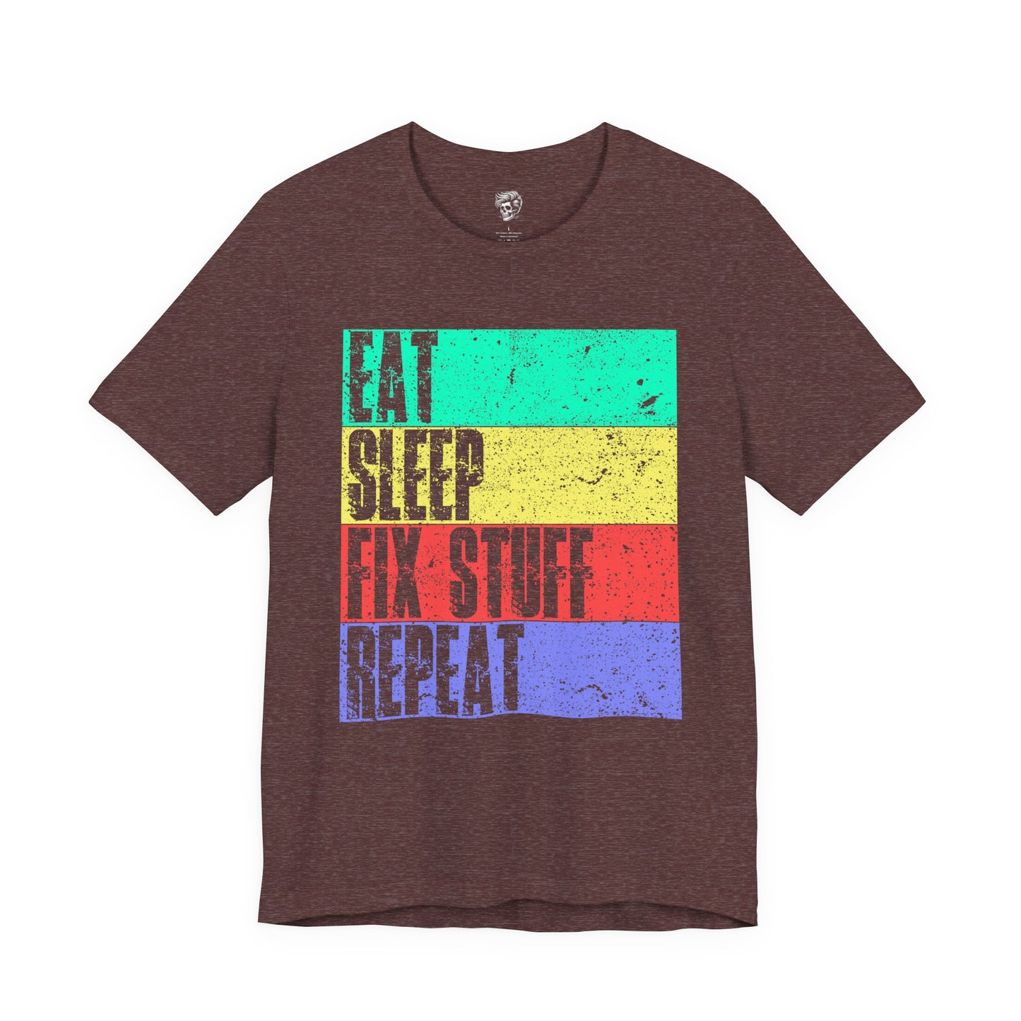 Eat. Sleep. Fix Stuff. Repeat. – The Everyday Mechanic Tee