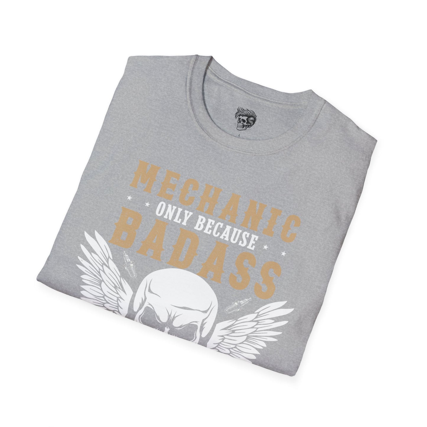 Mechanic – Because Badass Isn’t an Official Job Title Tee