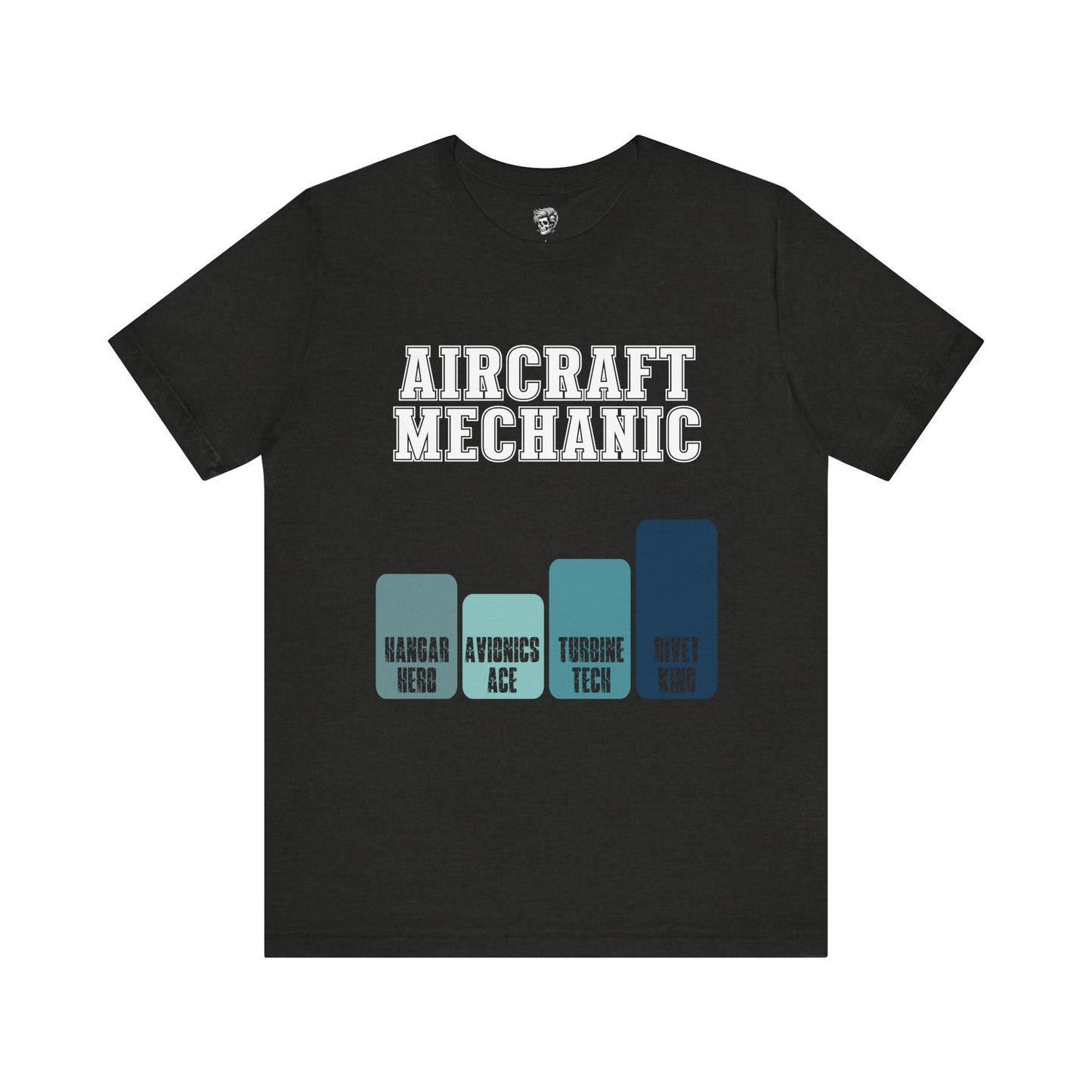 Aircraft Mechanic Levels Tee – From Hangar Hero to Rivet King