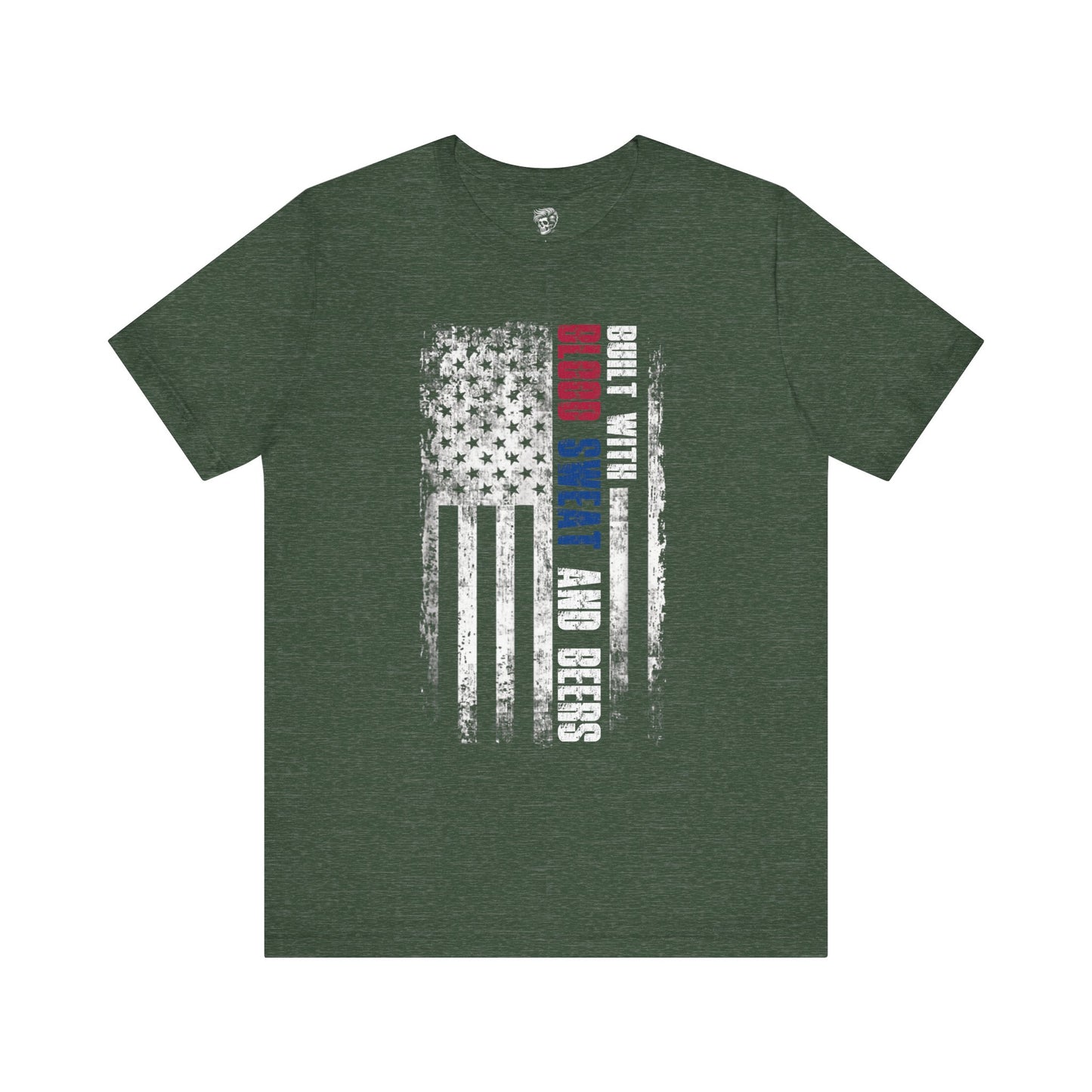 Built with Blood, Sweat, and Beers – American Grit Tee
