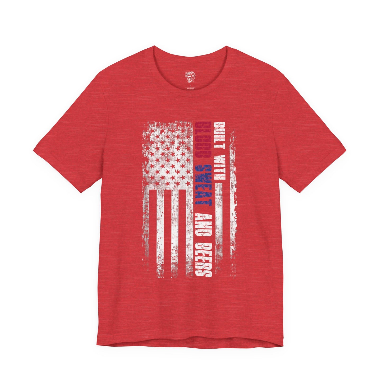Built with Blood, Sweat, and Beers – American Grit Tee