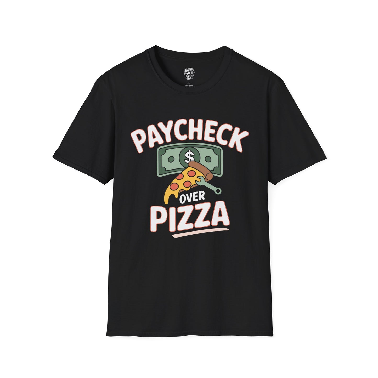 Paycheck Over Pizza – The Real Priority Tee