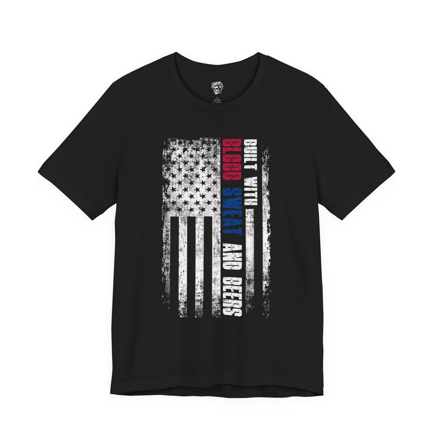 Built with Blood, Sweat, and Beers – American Grit Tee
