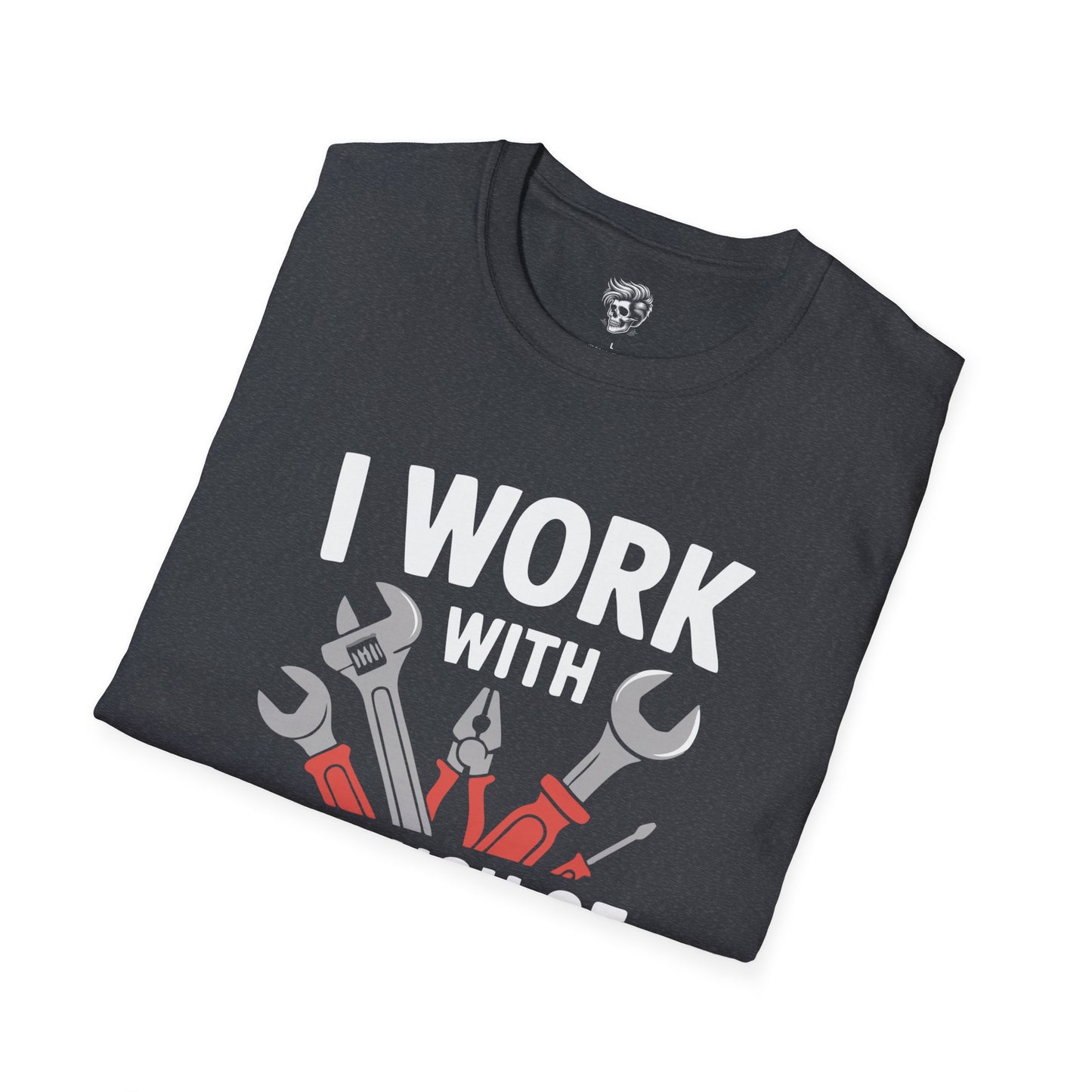 I Work With A Bunch Of Tools Shop Tee