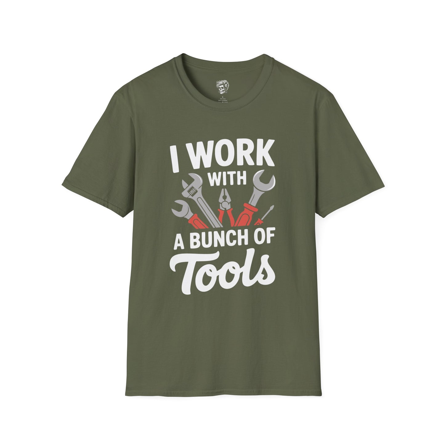 I Work With A Bunch Of Tools Shop Tee