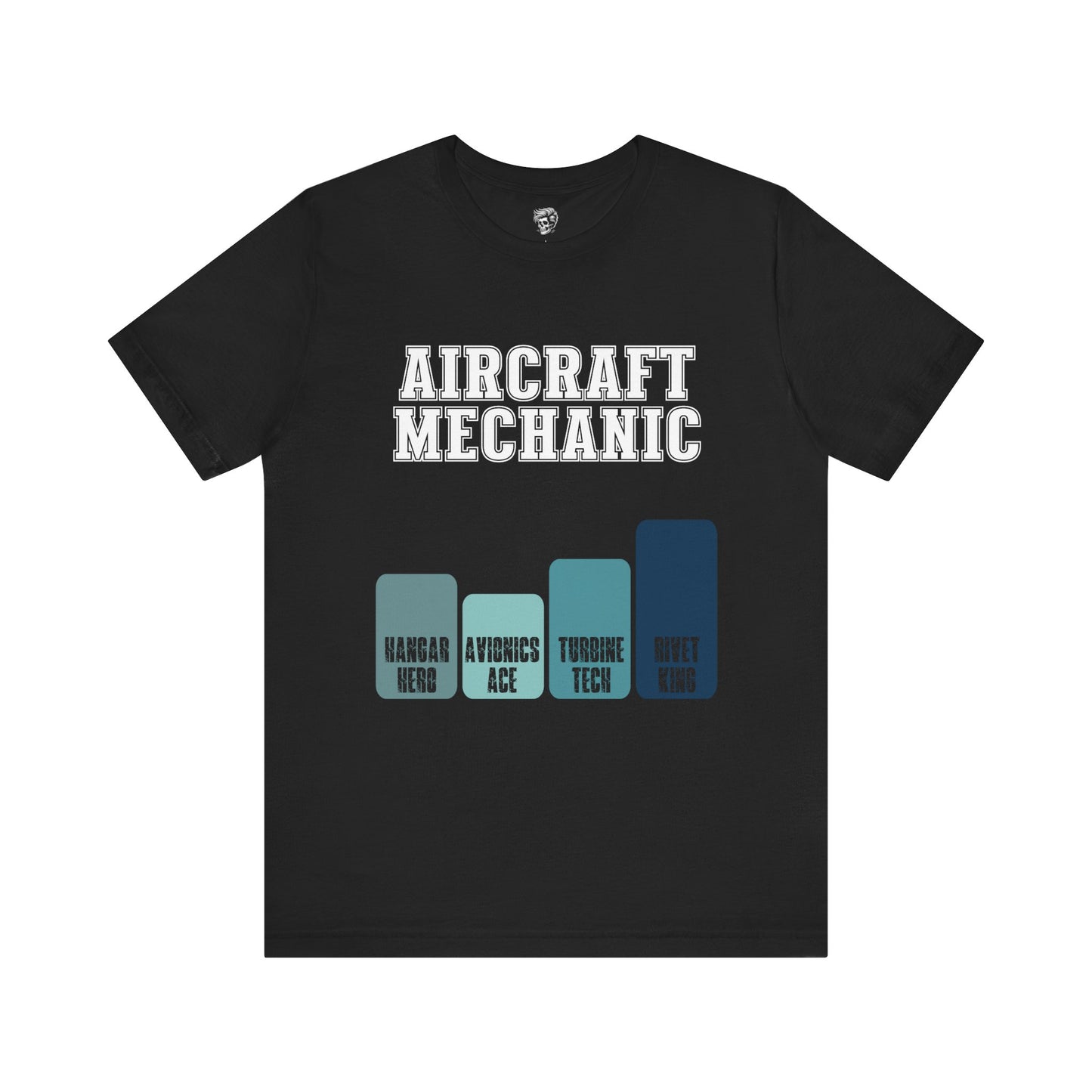 Aircraft Mechanic Levels Tee – From Hangar Hero to Rivet King