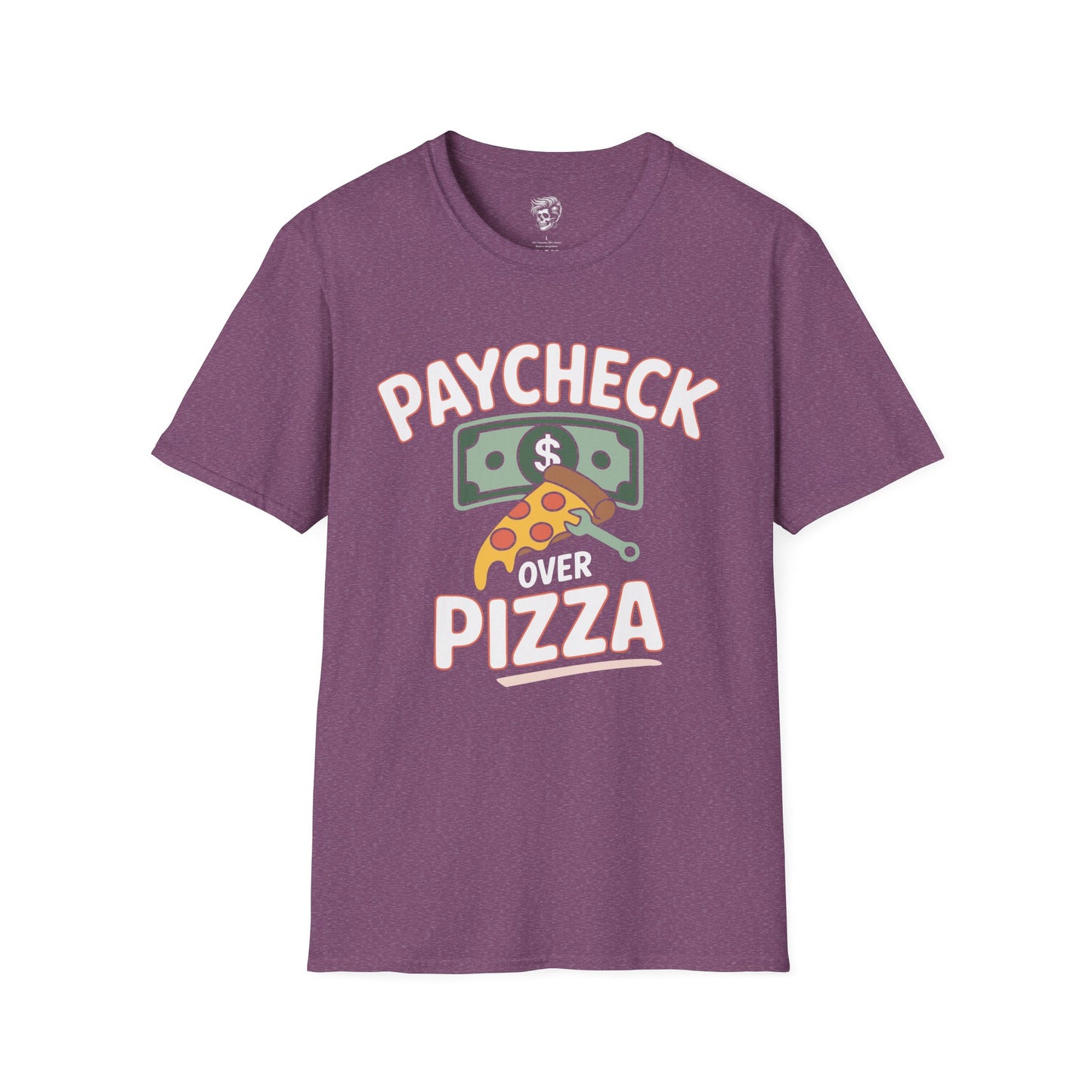 Paycheck Over Pizza – The Real Priority Tee