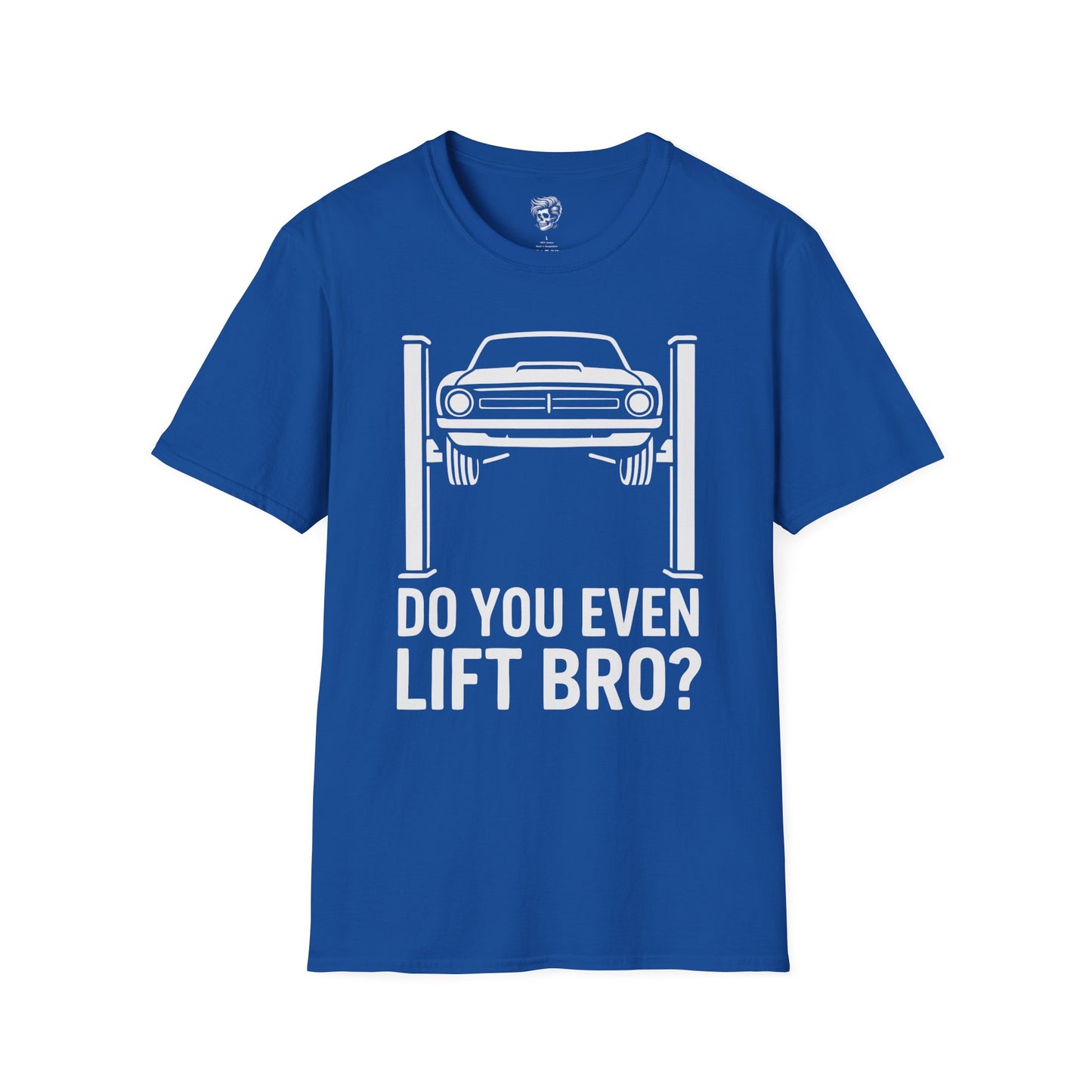 Do You Even Lift, Bro? – Mechanic Shop Humor Tee