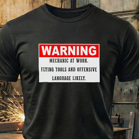 Warning: Mechanic at Work – Flying Tools & Colorful Language Tee