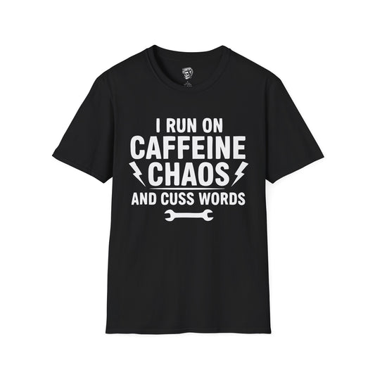 I Run on Caffeine, Chaos & Cuss Words – Mechanic Fuel Tee