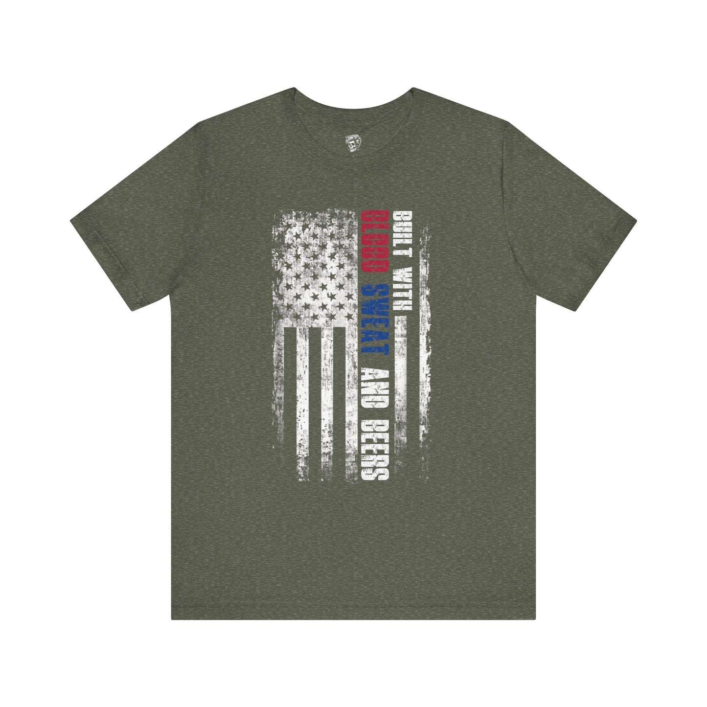 Built with Blood, Sweat, and Beers – American Grit Tee