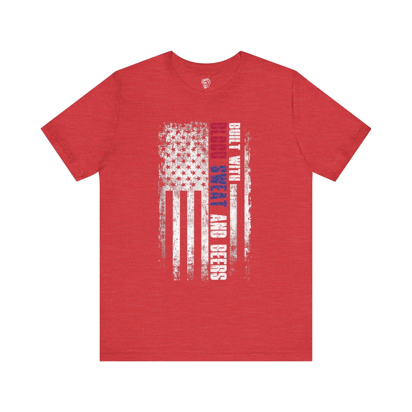 Built with Blood, Sweat, and Beers – American Grit Tee