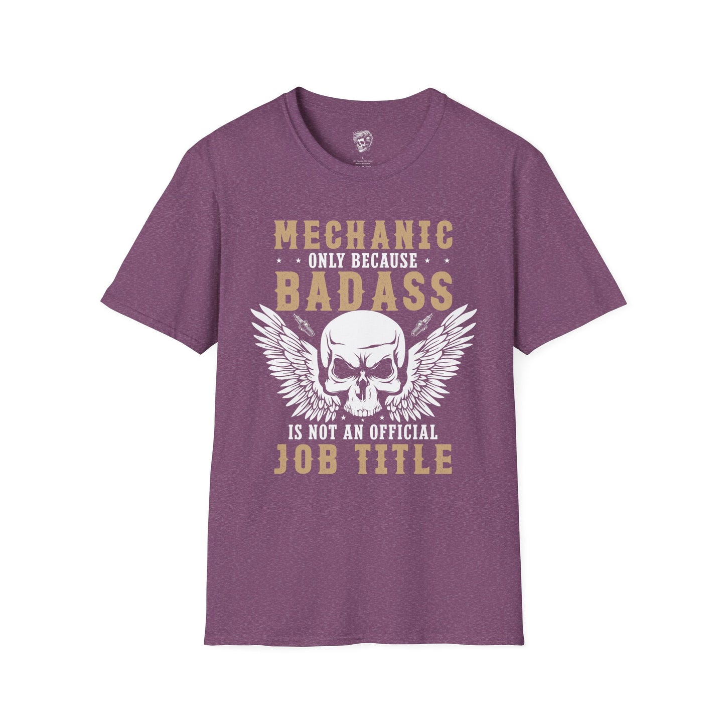 Mechanic – Because Badass Isn’t an Official Job Title Tee