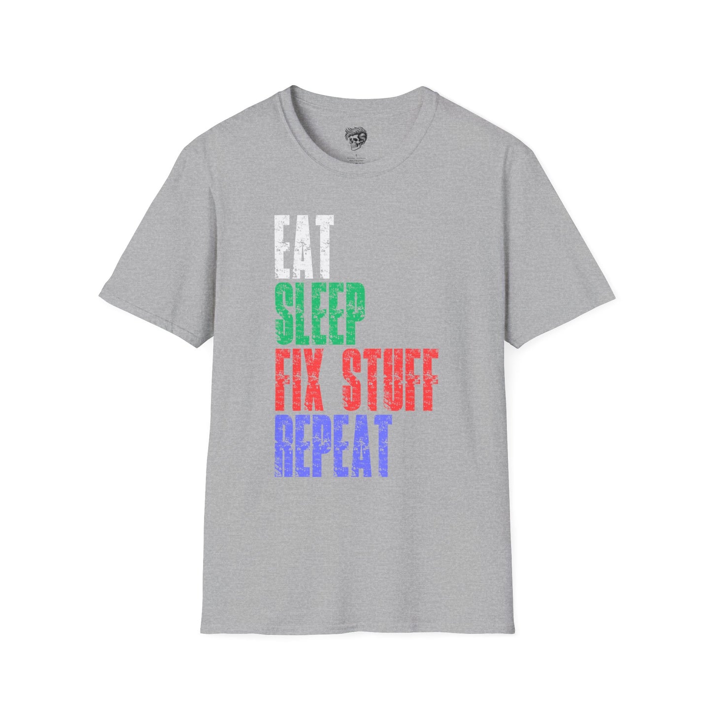Eat Sleep Fix Stuff Repeat – The Ultimate Tradesman Tee