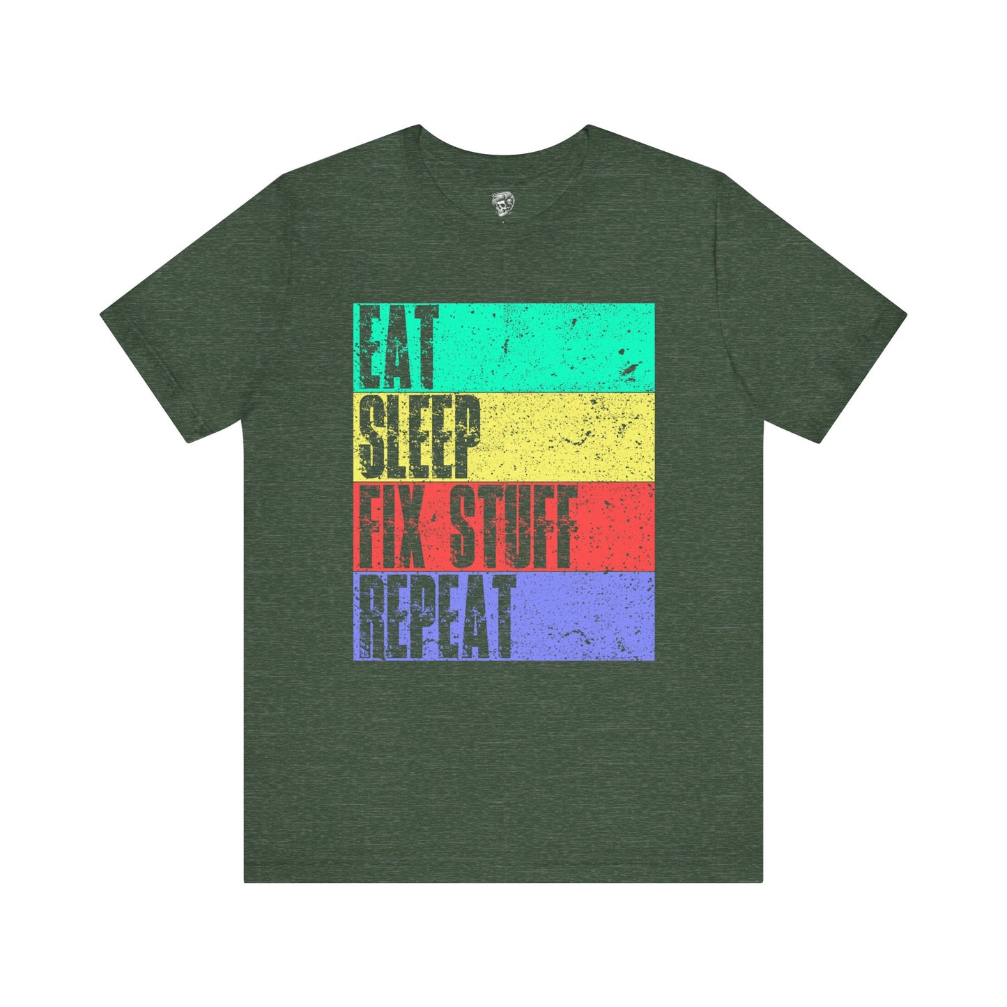 Eat. Sleep. Fix Stuff. Repeat. – The Everyday Mechanic Tee