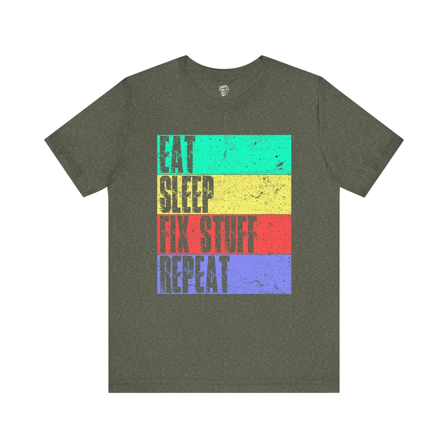 Eat. Sleep. Fix Stuff. Repeat. – The Everyday Mechanic Tee