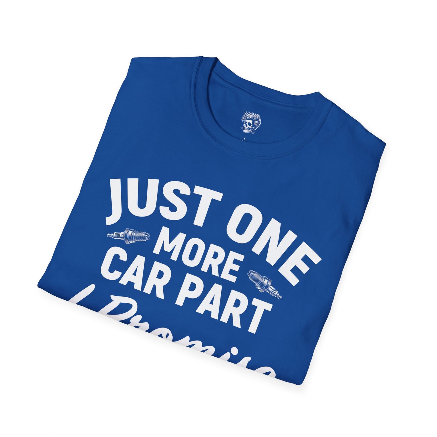 Just One More Car Part Mechanic Tee